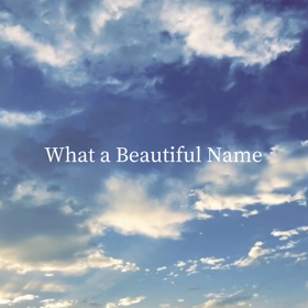 ♪ What a Beautiful Nameの画像
