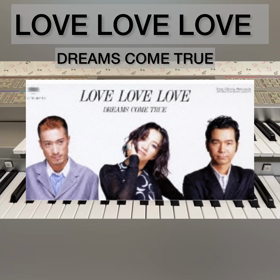【LOVE LOVE LOVE/DREAMS COME TRUE】エレクトーン演奏(EL90）の画像