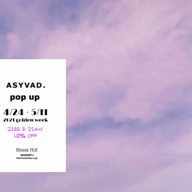 【bloomhill】ASYVAD.popup！(10％OFF特典)の画像