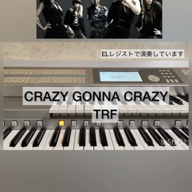 【CRAZY GONNA CRAZY／TRF】エレクトーン演奏（EL90）の画像