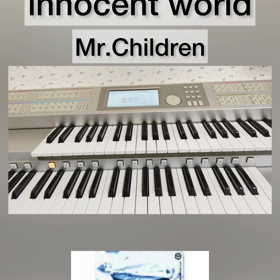 【innocent world ／Mr.Children】エレクトーン演奏の画像